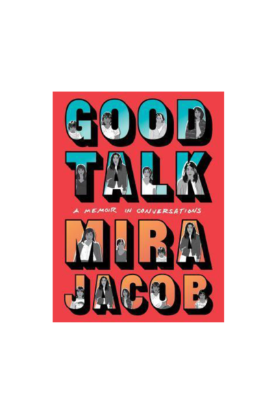 Good Talk – Mira Jacob