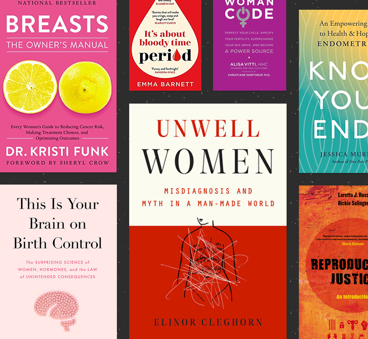 11 Essential Books About Women's Health, Written by Women The Helm